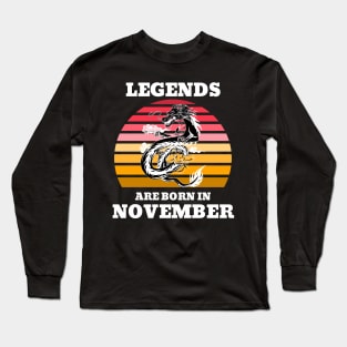 Legends are born in November Birthday Quotes Dragon Sunset Long Sleeve T-Shirt